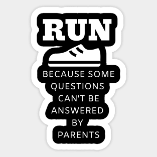 Best Funny Gift Idea for Running Lovers Sticker